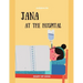 Jana At The Hospital -DIARY OF JANA: Surgery, Sickness, tonsillectomy, tonsils Learning, Book In English For Kids - (English Edition)
