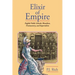 Elixir of Empire: The English Public Schools, Ritualism, Freemasonry, and Imperialism