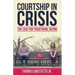 Courtship in Crisis: The Case for Traditional Dating