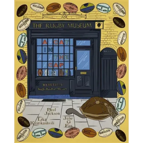 A Cat in the Cap: The Webb Ellis Rugby Football Museum