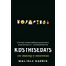 Kids These Days: The Making of Millennials