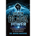 The New Black Power: Collection of Essays by The People's Scholar, Dr. Boyce Watkins