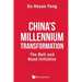 China's Millennium Transformation: The Belt and Road Initiative
