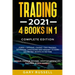 Trading 2021: 4 BOOKS IN 1. Forex + Options + Swing + Day Trading. Advanced Strategies And Mindset To Earn $15,000 A Month in No Tim