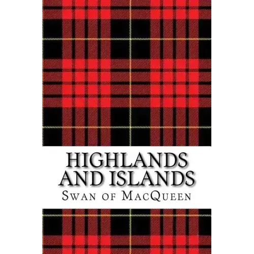 Highlands and Islands: Twenty five Tunes for the Bagpipes and Practice Chanter