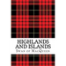 Highlands and Islands: Twenty five Tunes for the Bagpipes and Practice Chanter