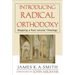 Introducing Radical Orthodoxy: Mapping a Post-Secular Theology