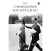 The Commissioner for Lost Causes