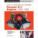 How to Rebuild and Modify Porsche 911 Engines 1965-1989