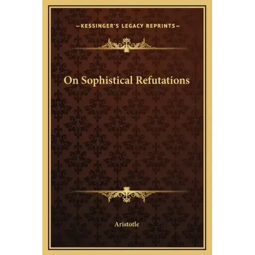 On Sophistical Refutations