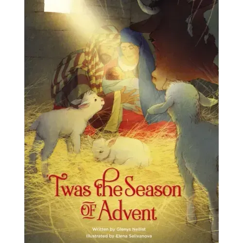 'Twas the Season of Advent: Devotions and Stories for the Christmas Season