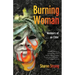 Burning Woman: Memoirs of an Elder