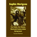 Sophie Morigeau: Free Trader, Free Woman, Nineteenth Century Indian Entrepreneur