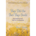 They Did the Best They Could: Discovering Your Path to Compassion
