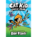 Cat Kid Comic Club: A Graphic Novel (Cat Kid Comic Club #1): From the Creator of Dog Man