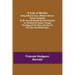 A Lady of Quality;Being a Most Curious, Hitherto Unknown History, as Related by Mr. Isaac Bickerstaff but Not Presented to the World of Fashion Throug