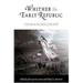 Whither the Early Republic: A Forum on the Future of the Field