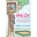 The Only Girl in the Room: Real Life Tales of One Woman's Climb Up the Corporate Ladder