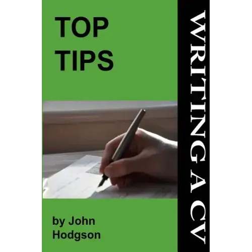 Top Tips: Writing a CV/Resume: Follow these tips and increase your chance of getting an interview by 1000%.