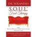 Dr. Yolanda's S.O.U.L. Food Therapy: How Savory, Organic, Unprocessed, Living Food Saves Lives