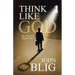Think Like God: The Key to a Better Life