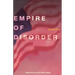 The Empire of Disorder
