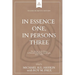 In Essence One, in Persons Three: The doctrine of the Trinity in Particular Baptist life and thought, 1640s-1840s
