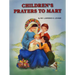 Children's Prayers to Mary