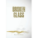 Broken Glass