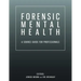 Forensic Mental Health: A Source Guide for Professionals
