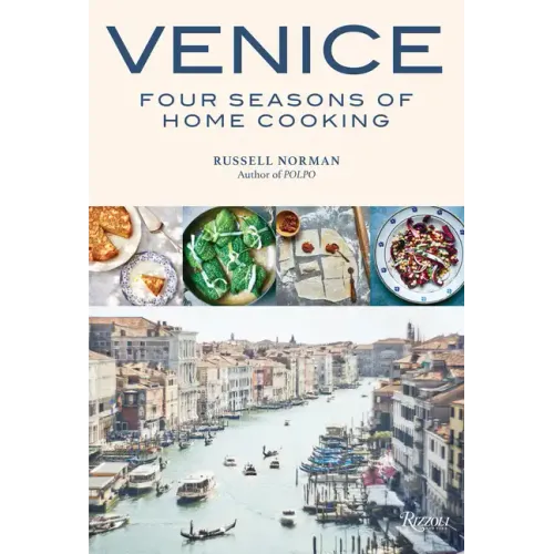 Venice: Four Seasons of Home Cooking