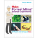 Forrest Mims' Science Experiments: DIY Projects from the Pages of Make: