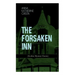 THE FORSAKEN INN (Gothic Mystery Classic)