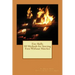 Fire Skills 50 Methods for Starting Fires Without Matches