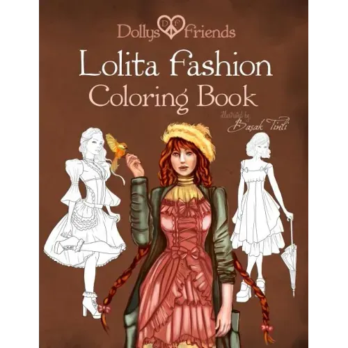 Lolita Fashion Coloring Book Dollys and Friends