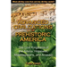 Advanced Civilizations of Prehistoric America: The Lost Kingdoms of the Adena, Hopewell, Mississippians, and Anasazi