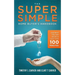 The Super Simple Home Buyer's Handbook: Our Best Tips and Helps in Less Than 100 Minutes