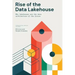 Rise of the Data Lakehouse