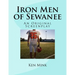 Iron Men of Sewanee: An Original Screenplay
