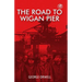 The Road To Wigan Pier