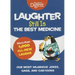 Laughter Still Is the Best Medicine: Our Most Hilarious Jokes, Gags, and Cartoons