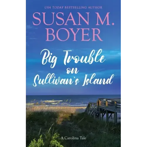 Big Trouble on Sullivan's Island: A Carolina Tale