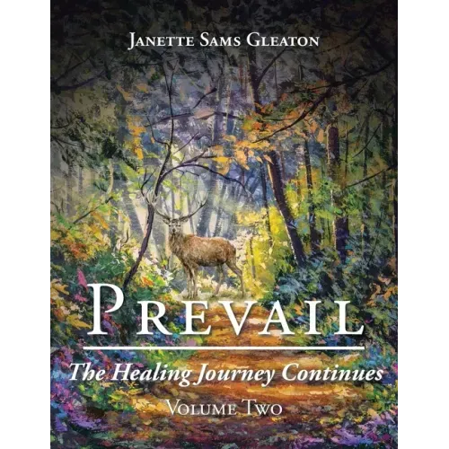 Prevail: The Healing Journey Continues: Volume Two