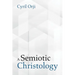 A Semiotic Christology