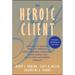 The Heroic Client: A Revolutionary Way to Improve Effectiveness Through Client-Directed, Outcome-Informed Therapy