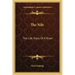 The Nile: The Life Story Of A River
