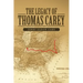The Legacy of Thomas Carey