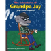 The Adventures of Grandpa Jay
