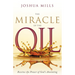 The Miracle of the Oil: Receive the Power of God's Anointing