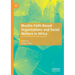 Muslim Faith-Based Organizations and Social Welfare in Africa